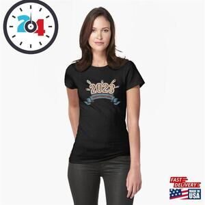 Happy New Year And Welcome To A Fitted T-Shirt Classic